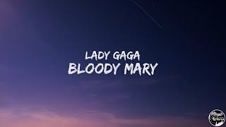 Lady Gaga - Bloody Mary (Sped Up/Nightcore) [Lyrics] "I won't cry for you"