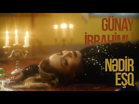 Günay İbrahimli — Nədir Eşq? (Rəsmi Musiqi Videosu)