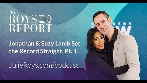 Jonathan & Suzy Lamb Tell Their Side of Daystar Story, Pt. 1