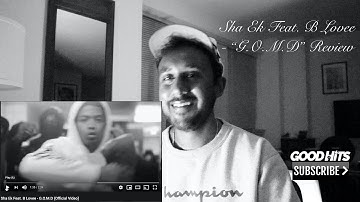 Sha Ek Feat. B Lovee - G.O.M.D - GoodhitsTV Review #19