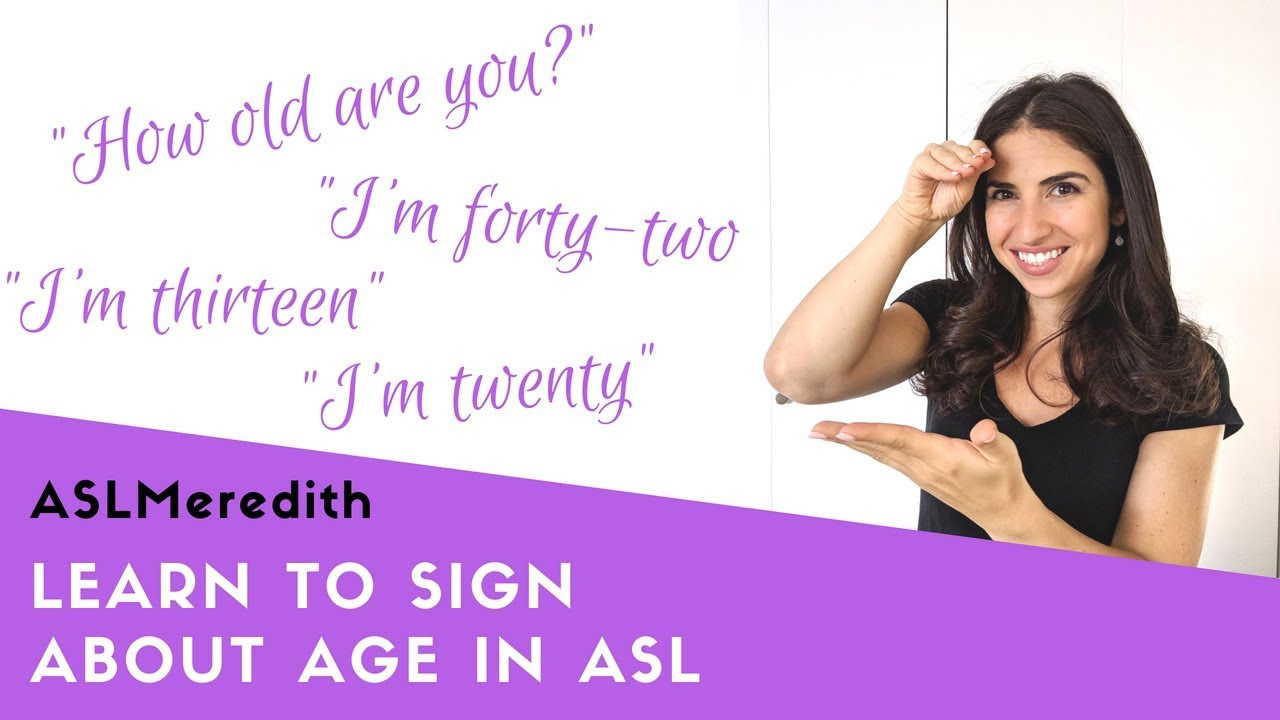 Learn Asl: Ask And Answer About Age In American Sign Language For Beginners