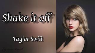 Taylor Swift - Shake It Off (Lyrics)