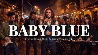Baby Blue | George Baker | Cover Reggae (Suasana Santai & Romantis)