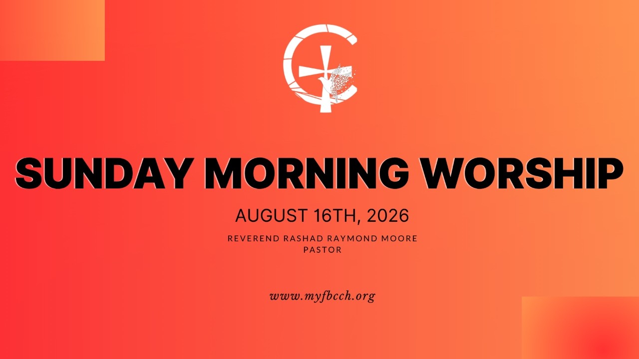 August 16| Sunday Morning Worship| First Baptist Church Of Crown Heights