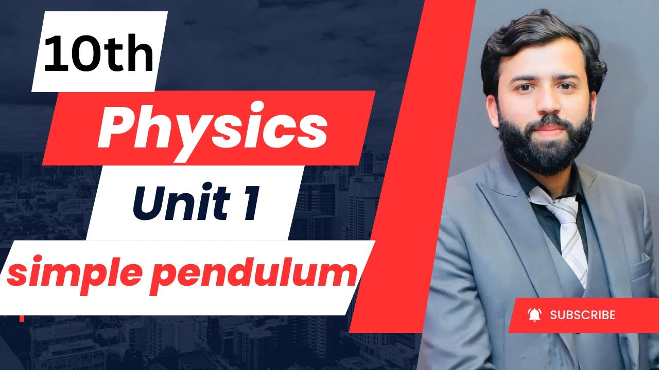 Simple pendulum unit 1 physics 10th class | punjab text book - YouTube