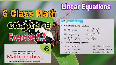 Class 6 Math Chapter 6 Exercise 6.3 | linear equation |SNC|NBF| math class 6 new | ilmi darasgah