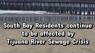 South Bay residents continue to be affected by Tijuana River sewage crisis