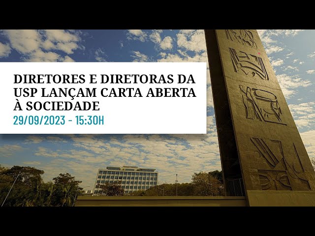 🔴 Diretores e diretoras da USP lançam carta aberta à sociedade