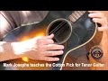 Mark josephs teaches the cotton pick for tenor guitar mark josephs archive