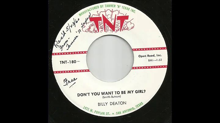 Billy Deaton - Don't You Want To Be My Girl?