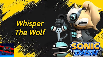 ¡AL FIN! Whisper The Wolf Sonic Dash | Gabriel_D