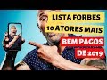 Os 10 atores mais bem pagos de 2019   Lista Forbes