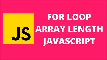 For Loop Array Length JavaScript