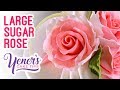 Easy LARGE SUGAR ROSE Tutorial | Yeners Cake Tips with Serdar Yener from Yeners Way