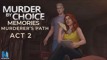 Murder by Choice Memories | Murderer