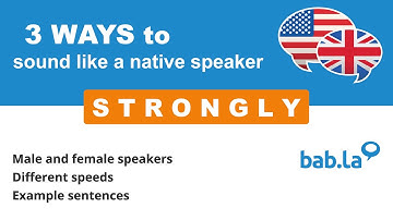 STRONGLY pronunciation | Improve your language with bab.la