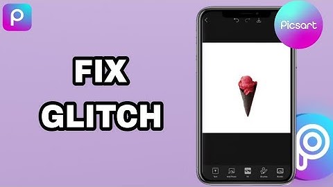 How To Fix And Solve Picsart App Glitch | Final Solution