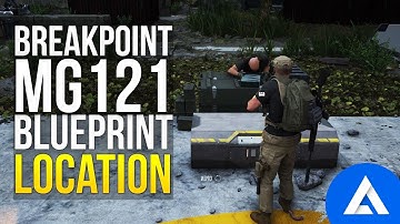 Ghost Recon Breakpoint How To Get The MG121 Blueprint