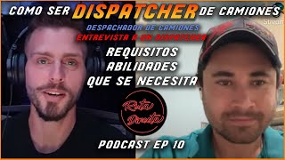 Como ser Despachador de Camiones? Entrevista How to become a Freight Dispatcher Ruta Directa EP 10