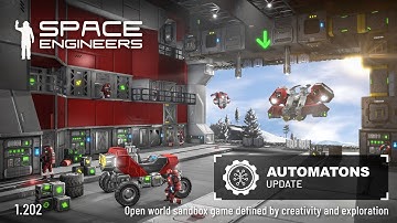 Space Engineers | Update 1.202 - Automatons