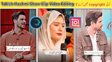 Tabish Hashmi TikTok Video editing Tutorial | Smooth HD Quality video Tutorial  Like Affan Wri8s
