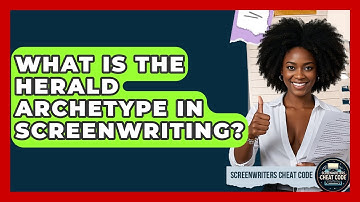 What Is The Herald Archetype In Screenwriting? - Screenwriter