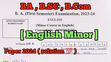 English minor course of BA , BSc , Bcom 1st semester paper solution