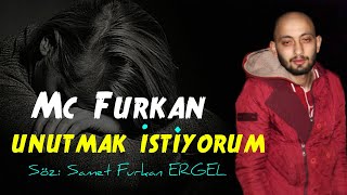 Mc FuRKan- Unutmak İstiyorum -(  Video ) 2oı7 Resimi