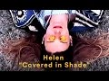 Helen  covered in shade official music