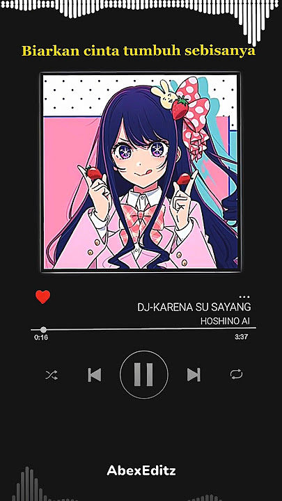 DJ Karena Su Sayang Hoshino Ai Cover🎵🥰 | Jedag Jedug Ai #presetalightmotion #presetam #anime