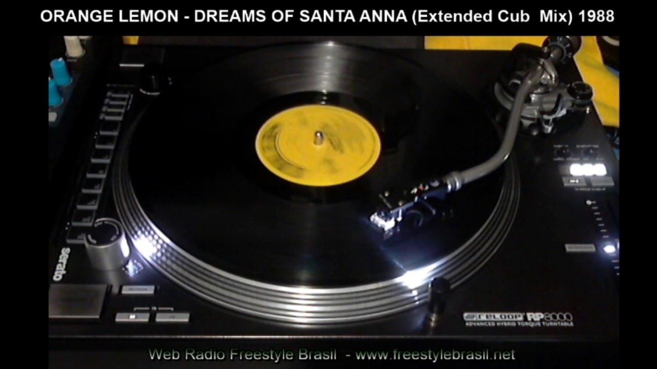 Orange Lemon Dreams Of Santa Anna (Extended Club Mix)1988 YouTube
