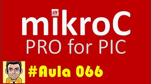 Tutorial de programação em Microcontroladores Pic MikroC PRO CAP_066 EEPROM 1