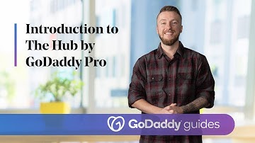 Introduction to The Hub by GoDaddy Pro