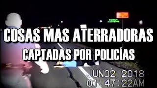 TOP 7 Cosas más Aterradoras Captadas por Cámaras de Policías 🔴