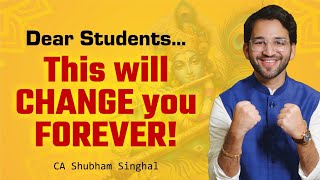 Must Watch | Message for all students - CA Foundation, CA Inter and CA Final | ICAI | CA Shubham