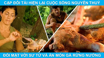Bill Và Carter Thử Thách  Sinh Tồn Ở Châu Phi | Phần 2