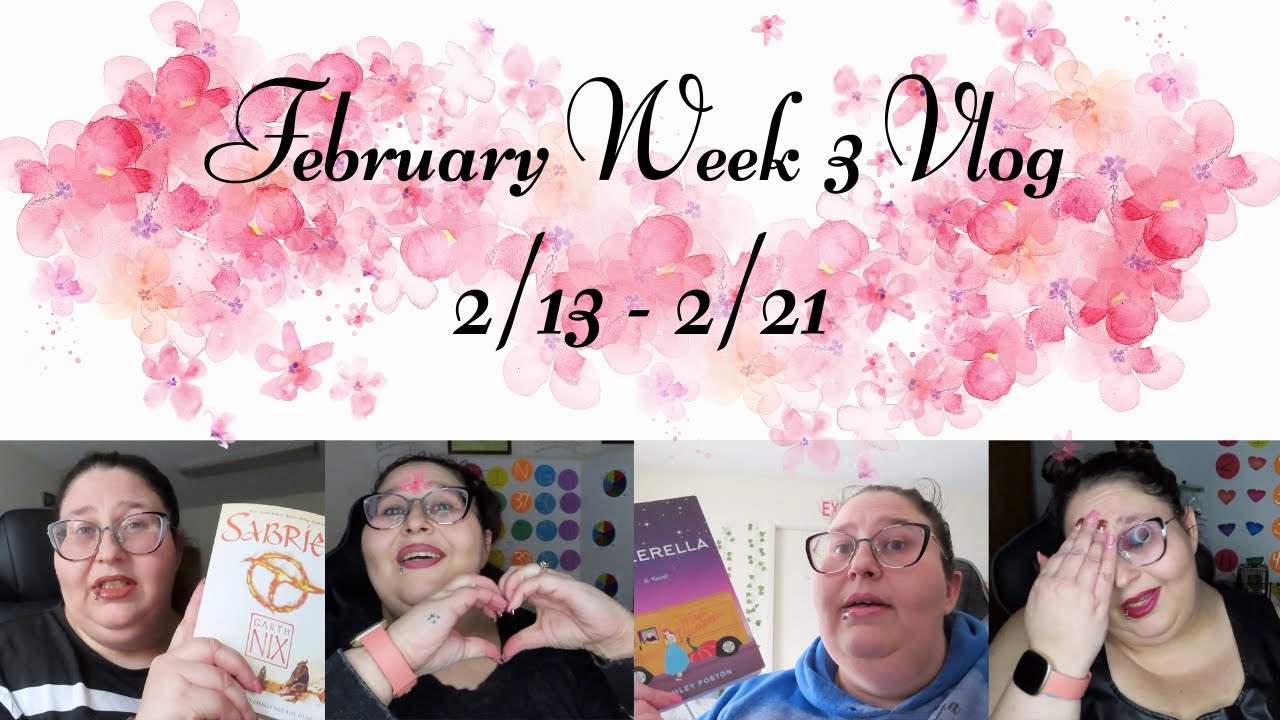 February week 3 vlog // 2-13 TO 2-21 // VLOG #101 - YouTube