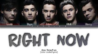 One Direction - Right Now Lyrics (Color Coded Lyrics)