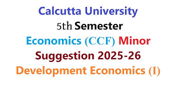 Calcutta University 5th Semester Economics (CCF) Minor Suggestion 2025-26 Development Economics (I)