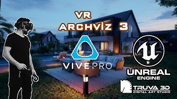 VR Virtual Reality 3 (Archviz) Unreal Engine | HTC VIVE PRO