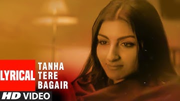 Tanha Tere Bagair Lyrical Video Song | Aahista Aahista | Abhay deol, Soha Ali Khan