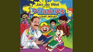 Video thumbnail of "Jan De Wet & Die Loflaaities - Lees Jou Bybel"