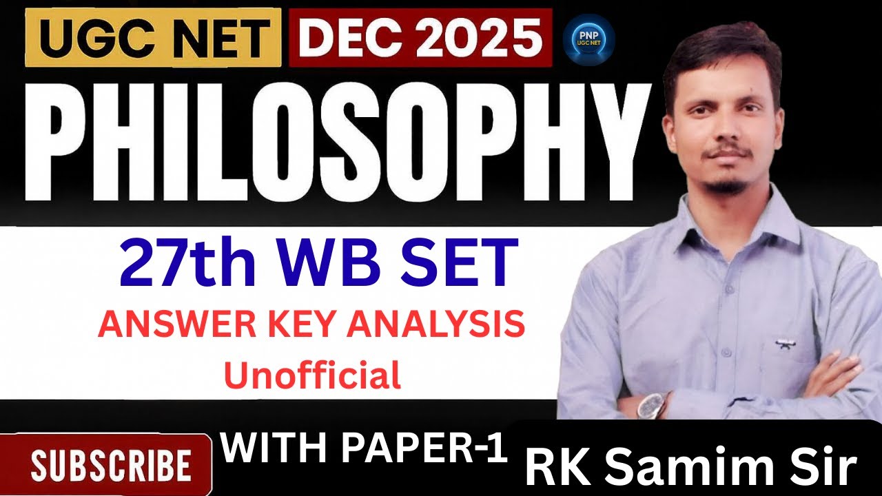 27th WB SET Philosophy | Paper -1 |Unofficial Answer Key Analysis |by RK SAMIM SIR