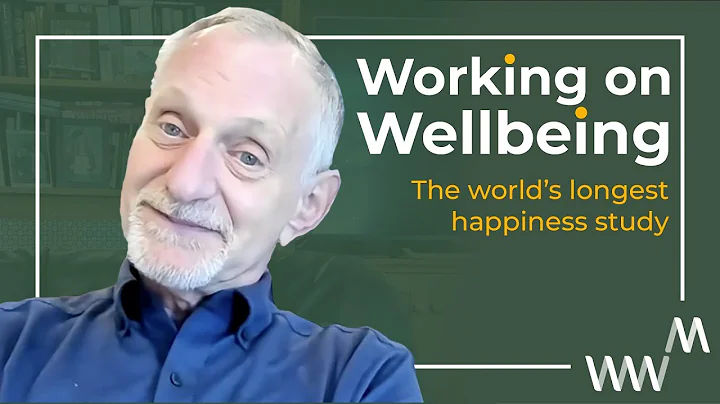 Prof Robert Waldinger on the world’s longest study on happiness | Working on Wellbeing S2E5