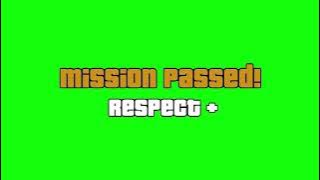 Mission Passed! Respect   green screen GTA San Andreas