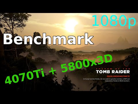 Shadow of the Tomb Raider - Benchmark RTX 4070Ti & R7 5800x3D