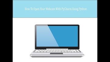 How to Create A Program To Open Your Webcam Using Python