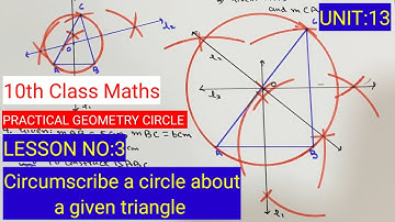 Class 10th MATH LESSON NO:3 | EX.13.1 Q.1&4 UNIT:13 | Circumscribe a circle about a given triangle