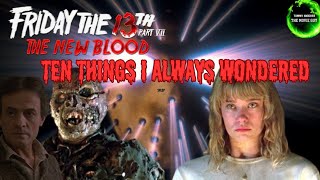 Friday The 13th Part VII: The New Blood (1988): Ten Things I Always Wondered