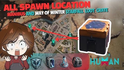Starfall Loot Crate/Box All Spawn Location  - Once Human Starfall Inversion
